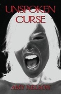Cover: Unspoken Curse - AMERICA STAR BOOKS