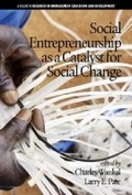 Cover: Social Entrepreneurship as a Catalyst for Social Change - Information Age Publishing