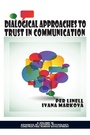 Cover: Dialogical Approaches to Trust in Communication - Information Age Publishing