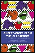 Cover: Queer Voices from the Classroom - Information Age Publishing