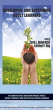 Cover: Developing and Sustaining Adult Learners - Information Age Publishing
