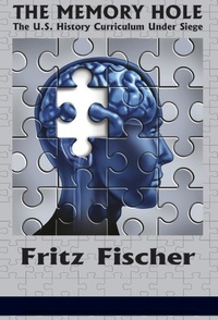Enlarge image Cover: The Memory Hole - Information Age Publishing