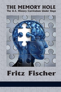 Enlarge image Cover: The Memory Hole - Information Age Publishing