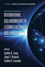 Cover: International Collaborations in Literacy Research and Practice - Information Age Publishing