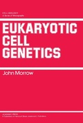Cover: Eukaryotic Cell Genetics - Academic Press