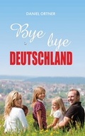 Cover: Bye bye Deutschland - Windsor Verlag