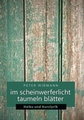 Cover: Im Scheinwerferlicht taumeln Bl&auml;tter - Windsor Verlag