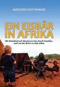 Abbildung von: Ein Eisbär in Afrika - Windsor Verlag