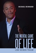Cover: The Mental Game of Life - Windsor Verlag