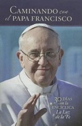 Cover: Caminando Con el Papa Francisco - Twenty-Third Publications