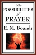 Cover: The Possibility of Prayer - Start Publishing LLC
