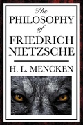 Cover: The Philosophy of Friedrich Nietzsche - Start Publishing LLC