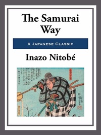 Enlarge image Cover: The Samurai Way - Start Publishing LLC