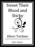 Cover: Sweet Their Blood and Sticky - Start Classics