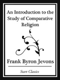 Cover: An Introduction to the Study of Comparative Religion (Start Classics) - Start Classics