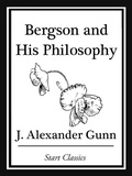 Cover: Bergson and His Philosophy - Start Classics
