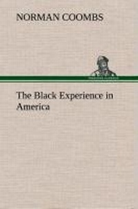 Abbildung von: The Black Experience in America - TREDITION CLASSICS