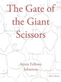 Cover: The Gate of the Giant Scissors - Start Classics
