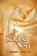 Cover: The Sweetest Scent - Dreamspinner Press