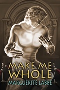 Cover: Make Me Whole - Dreamspinner Press
