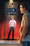 Cover: Dumb Jock: The Musical - Dreamspinner Press