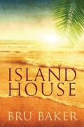 Cover: Island House Volume 1 - Dreamspinner Press