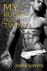 Enlarge image Cover: My Rugby-Playing Twink - Dreamspinner Press