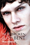 Cover: Not Broken, Just Bent - Harmony Ink Press