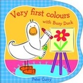 Cover: Very First Colours with Busy Duck - Five Mile