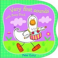 Enlarge image Cover: Very First Sounds with Busy Duck - Five Mile