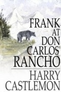 Cover: Frank at Don Carlos' Rancho - The Floating Press