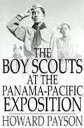 Cover: Boy Scouts at the Panama-Pacific Exposition - The Floating Press