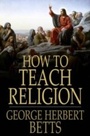 Cover: How to Teach Religion - Floating Press