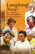 Cover: Laughing Now. New Stories from Zimbabwe - Weaver Press