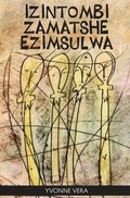 Cover: Izintombi Zamatshe Ezimsulwa - Weaver Press