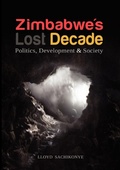 Cover: Zimbabwe's Lost Decade. Politics, Development and Society - Weaver Press