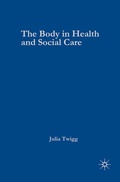 Cover: The Body in Health and Social Care - Red Globe Press