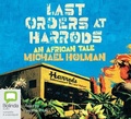 Cover: Last Orders at Harrods - Bolinda Audio Books