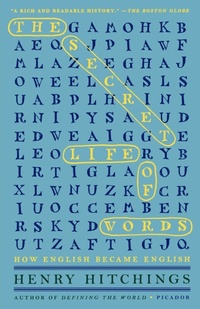 Abbildung von: The Secret Life of Words - St Martin's Press