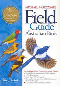 Enlarge image Cover: Field Guide to Australian Birds - Steve Parish Publishing Pty Ltd