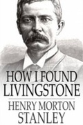 Cover: How I Found Livingstone - Floating Press