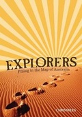 Cover: Explorers: Filling in the Map of Australia - Black Dog Books