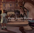 Cover: Flame Stands Waiting - Black Dog Books