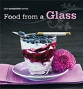 Cover: Complete Food From A Glass Cookbook - R & R Publications & Marketing