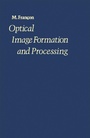 Cover: Optical Image Formation and Processing - Academic Press
