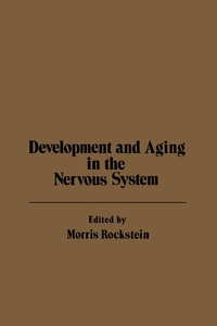 Enlarge image Cover: Development and Aging in the Nervous System - Academic Press