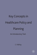Cover: Key Concepts in Healthcare Policy and Planning - Red Globe Press