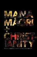 Cover: Mana M?ori and Christianity - Huia Publishers
