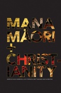 Cover: Mana Maori and Christianity - Huia Publishers