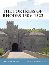 Enlarge image Cover: The Fortress of Rhodes 1309-1522 - Osprey Publishing